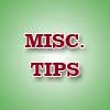 Misc Tips