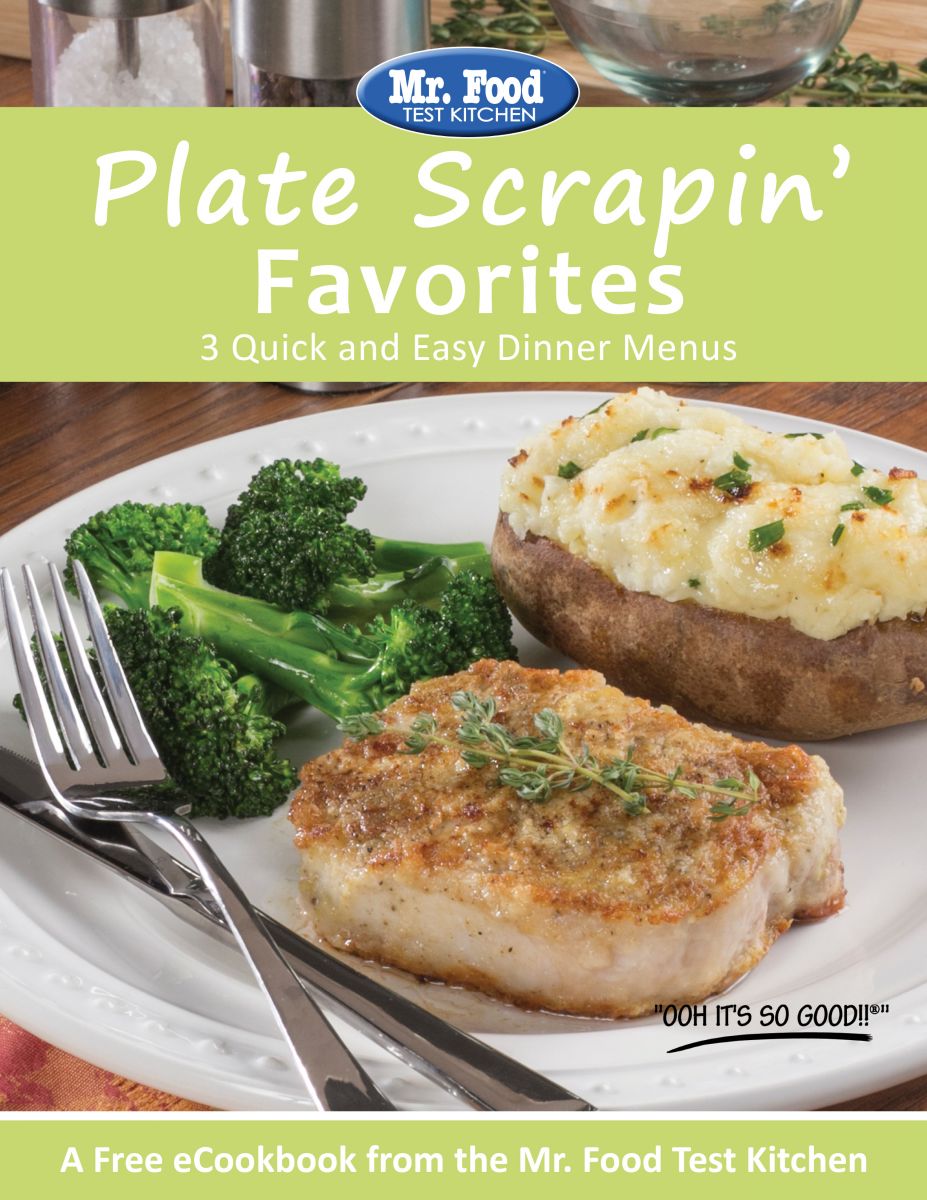 Plate Scrapin' Favorites: 3 Quick and Easy Dinner Menus